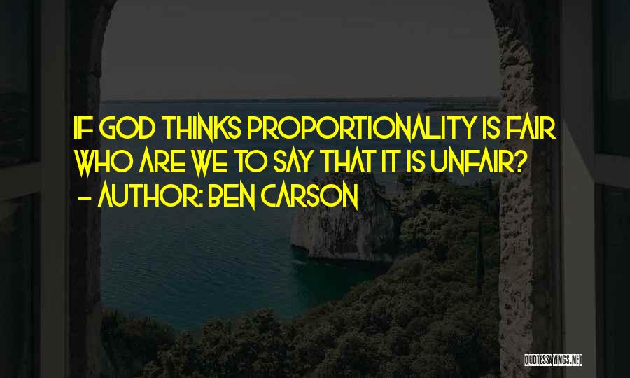 Proportionality Quotes By Ben Carson