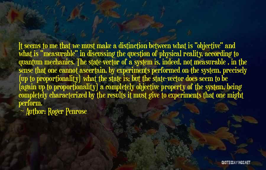 Proportionality Quotes By Roger Penrose