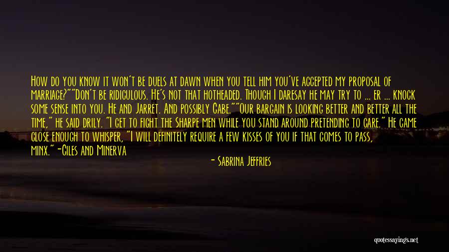 Proposal Not Accepted Quotes By Sabrina Jeffries Proposal Not Accepted Quotes By Sabrina Jeffries