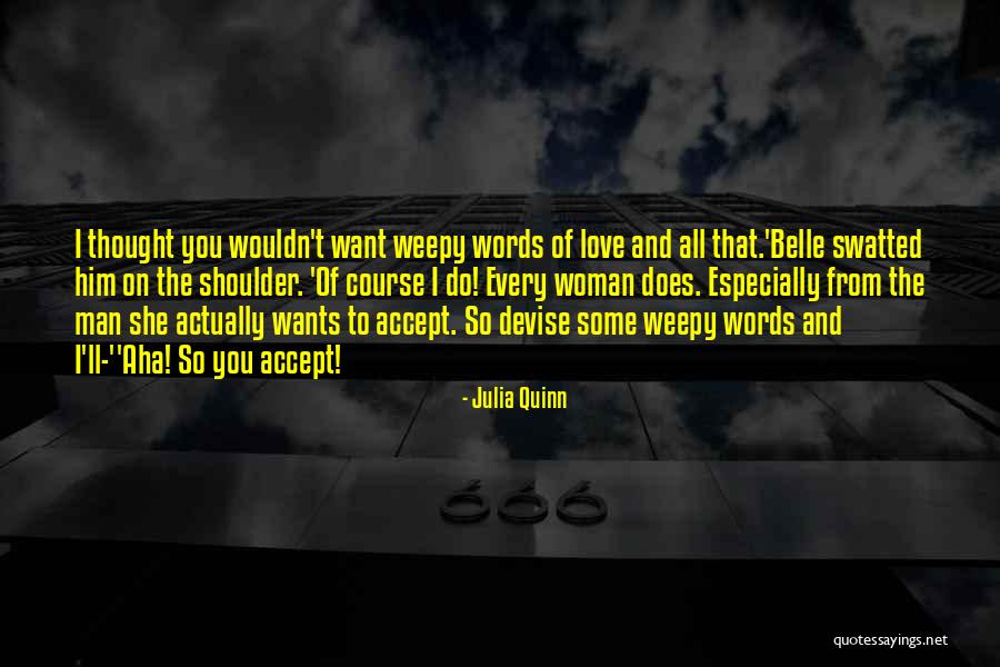 Proposal Of Love Quotes By Julia Quinn Proposal Of Love Quotes By Julia Quinn