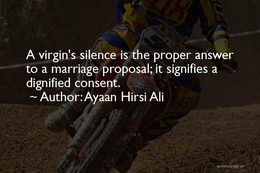 Proposal Quotes By Ayaan Hirsi Ali