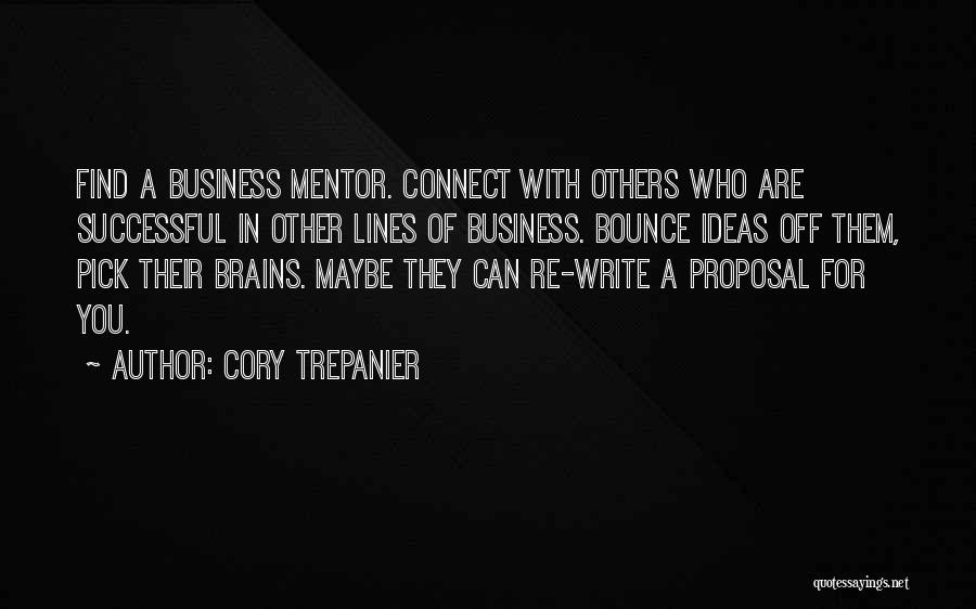 Proposal Writing Quotes By Cory Trepanier