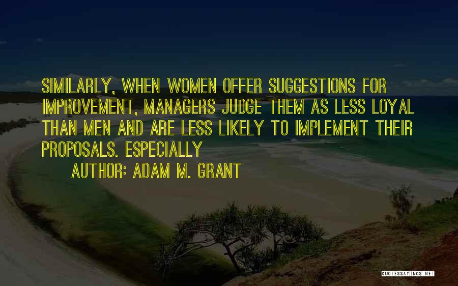 Proposals Quotes By Adam M. Grant