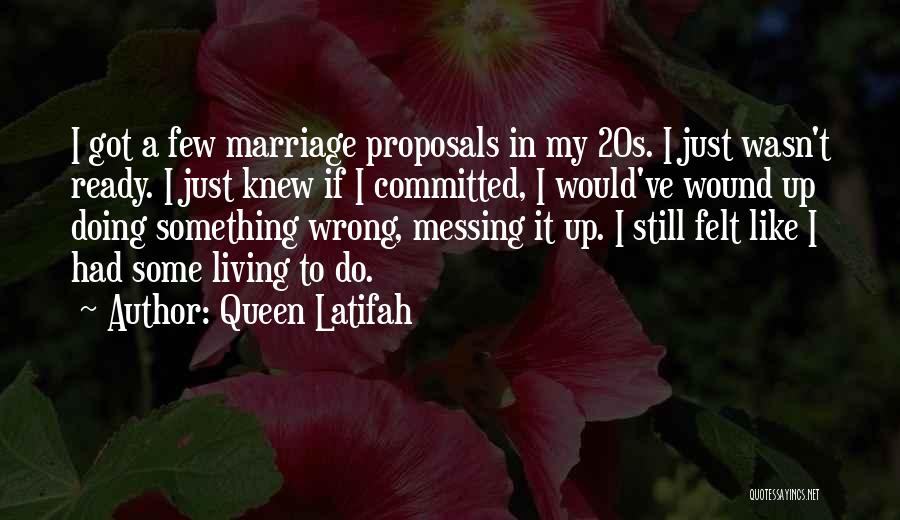 Proposals Quotes By Queen Latifah