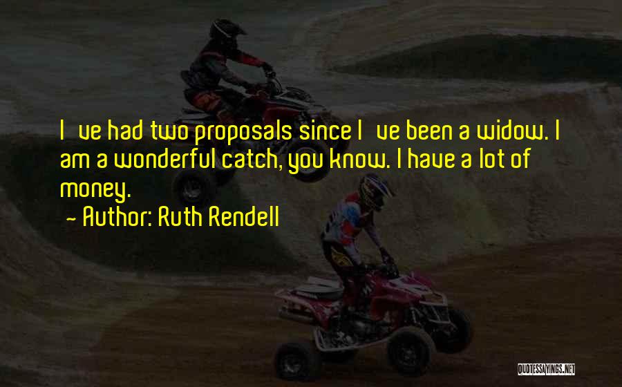 Proposals Quotes By Ruth Rendell