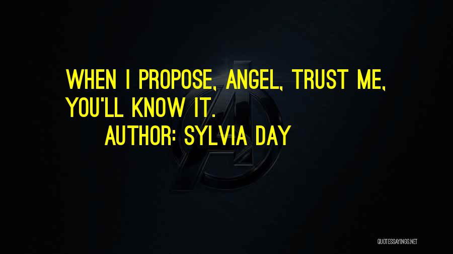 Propose Day For Him Quotes By Sylvia Day