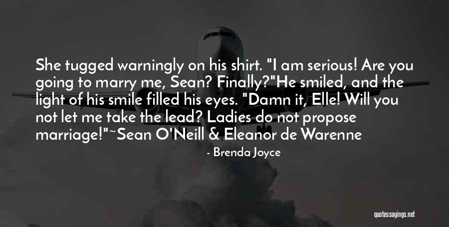 Propose Quotes By Brenda Joyce Propose Quotes By Brenda Joyce