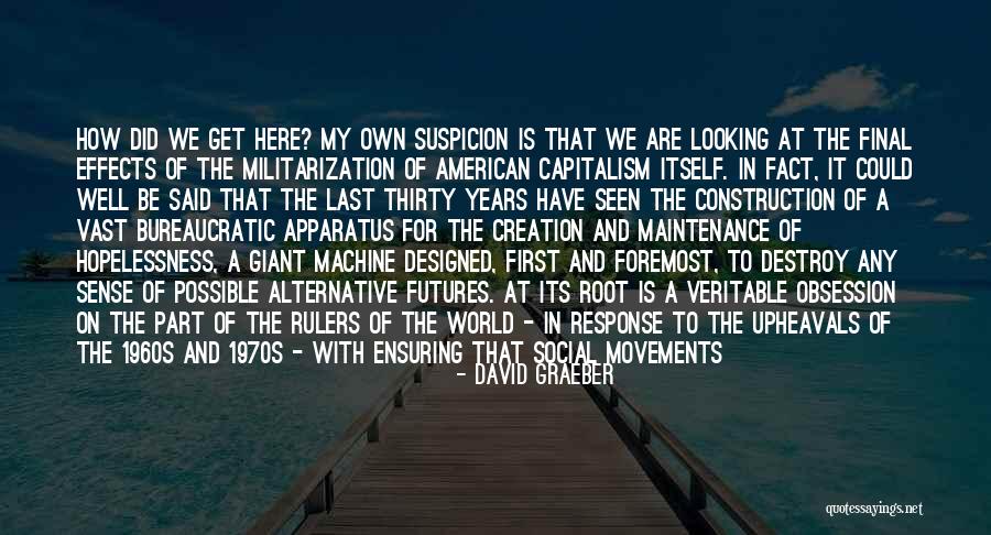 Propose Quotes By David Graeber Propose Quotes By David Graeber