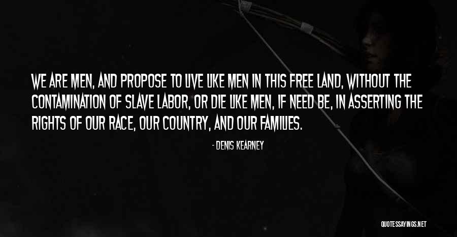 Propose Quotes By Denis Kearney Propose Quotes By Denis Kearney