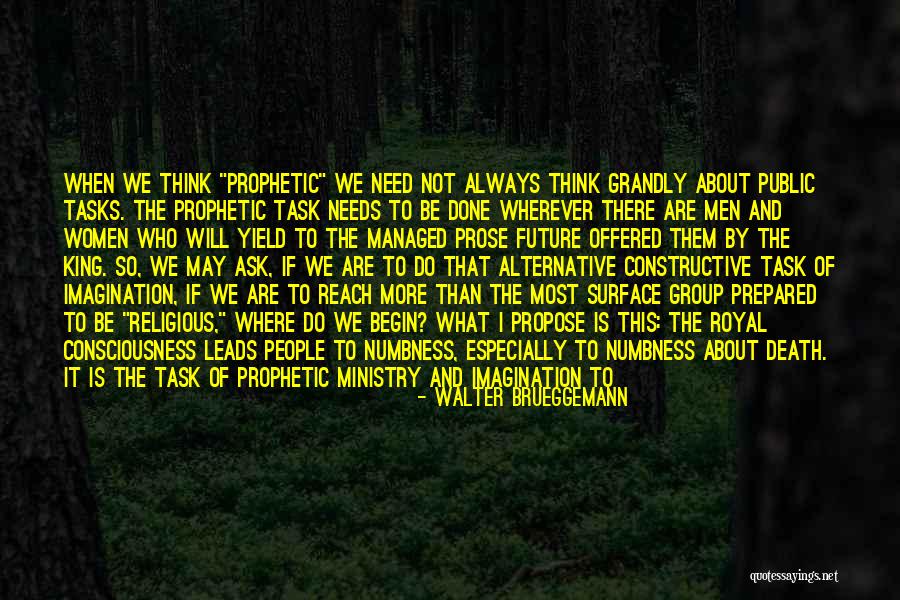 Propose Quotes By Walter Brueggemann Propose Quotes By Walter Brueggemann
