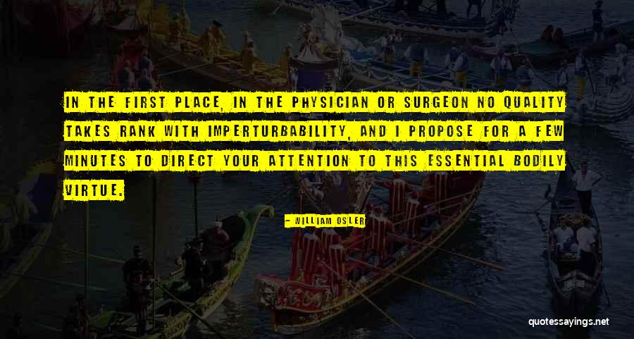 Propose Quotes By William Osler Propose Quotes By William Osler