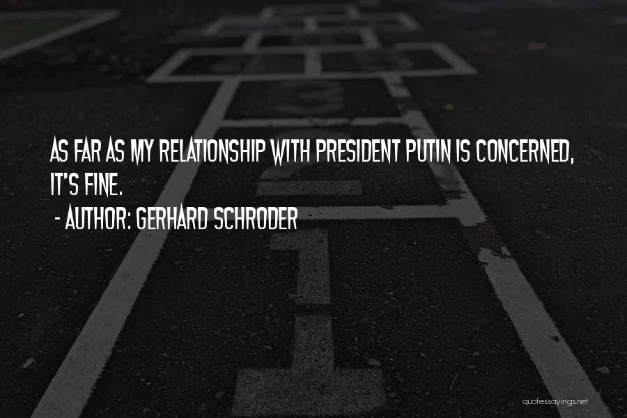 Proposicion Quotes By Gerhard Schroder