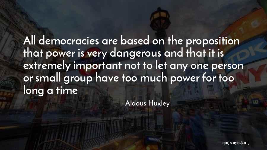 Proposition 8 Quotes By Aldous Huxley