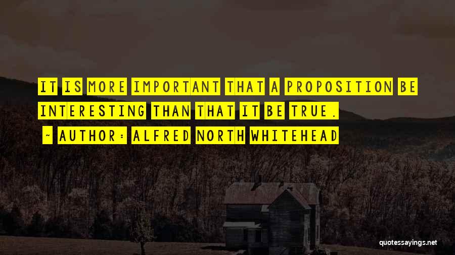 Proposition 8 Quotes By Alfred North Whitehead