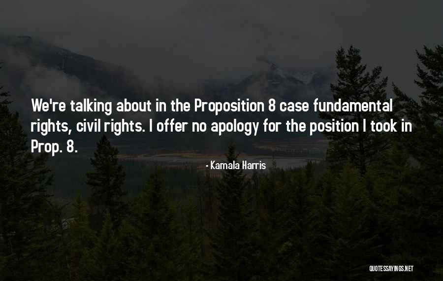 Proposition 8 Quotes By Kamala Harris