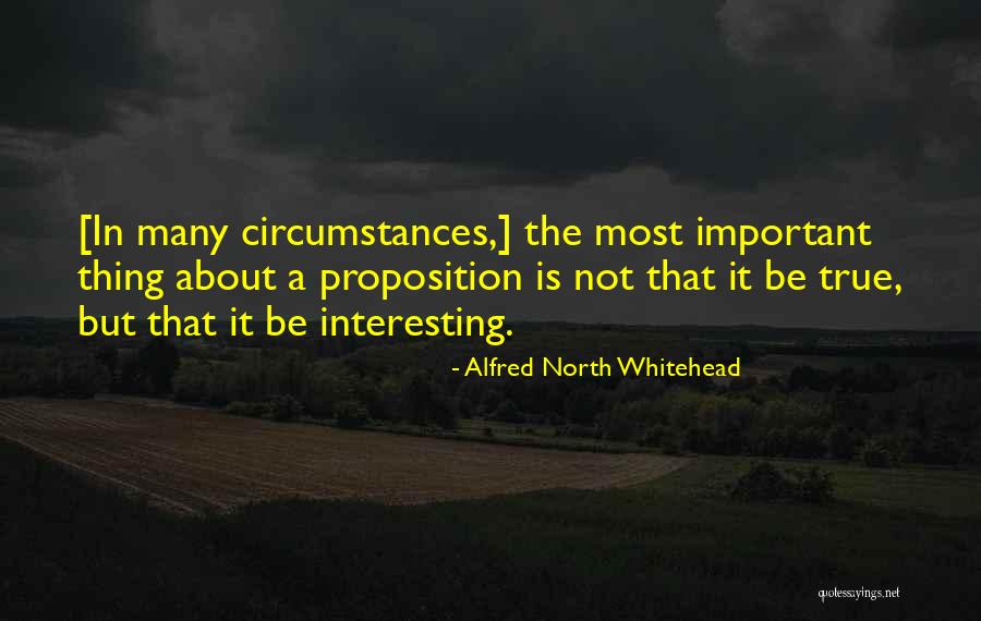 Proposition Quotes By Alfred North Whitehead