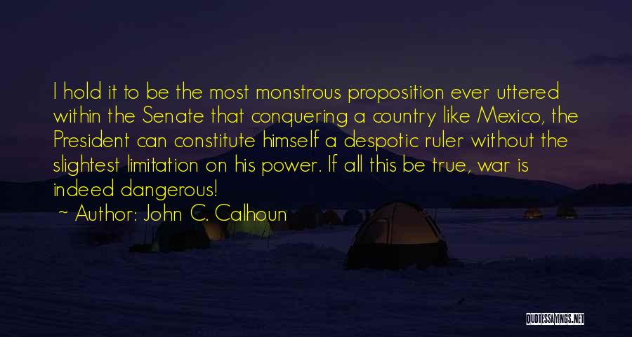 Proposition Quotes By John C. Calhoun