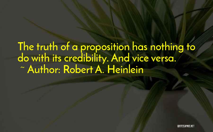 Proposition Quotes By Robert A. Heinlein