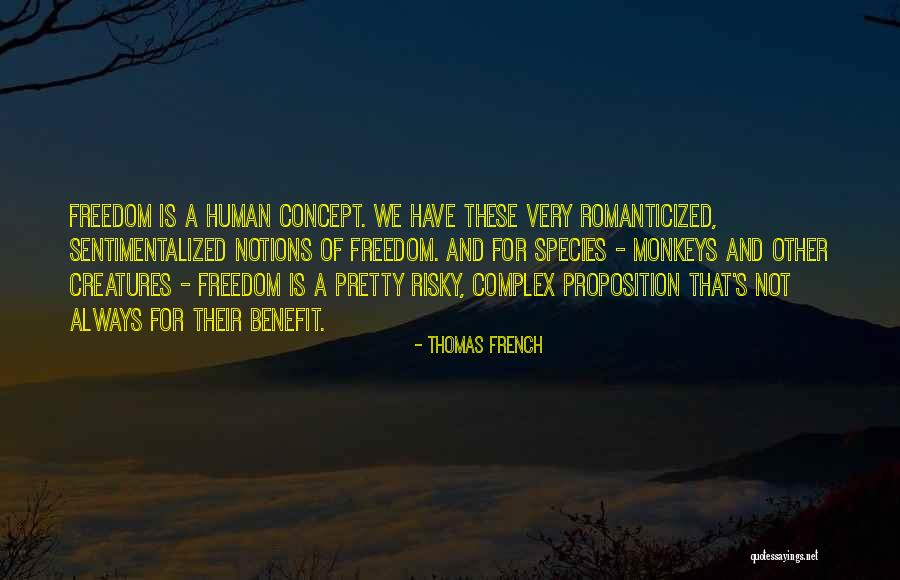 Proposition Quotes By Thomas French