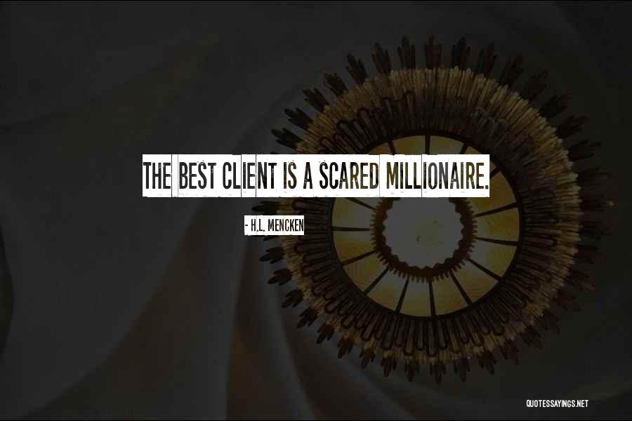Propositioned By The Billionaire Quotes By H.L. Mencken Propositioned By The Billionaire Quotes By H.L. Mencken