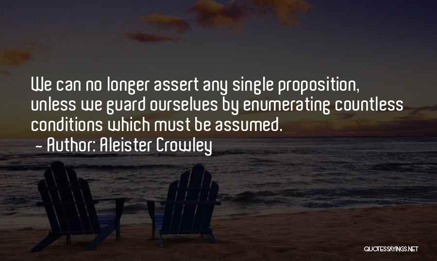 Propositions Quotes By Aleister Crowley