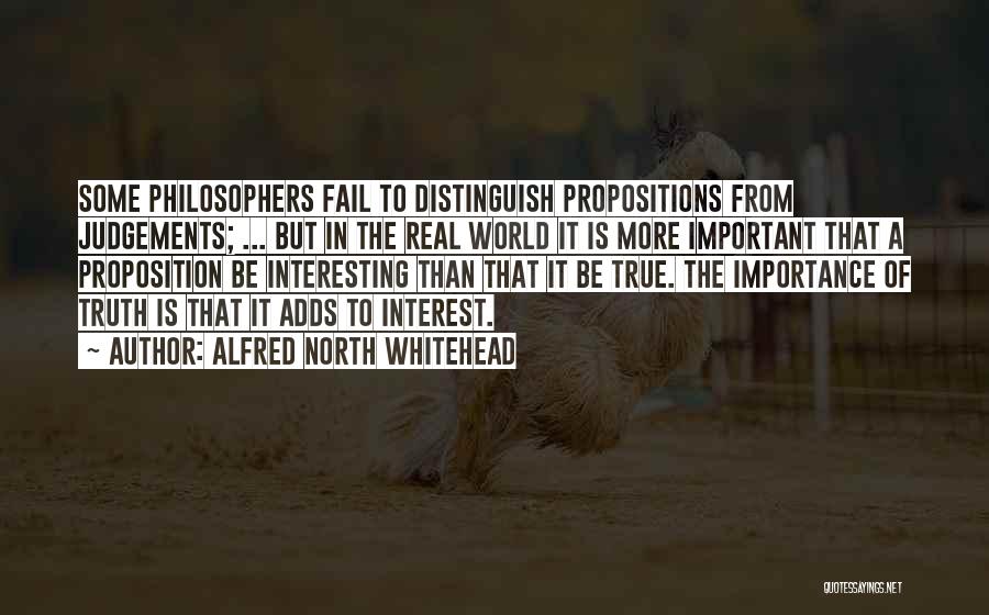 Propositions Quotes By Alfred North Whitehead