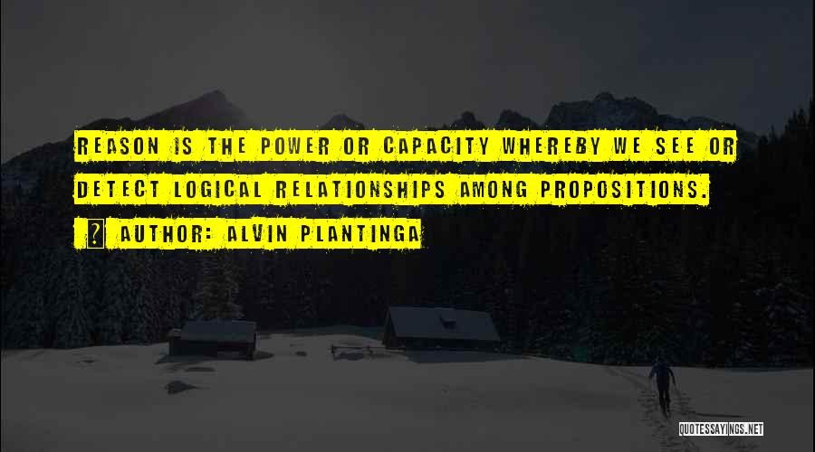 Propositions Quotes By Alvin Plantinga