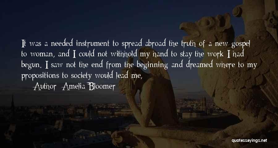 Propositions Quotes By Amelia Bloomer