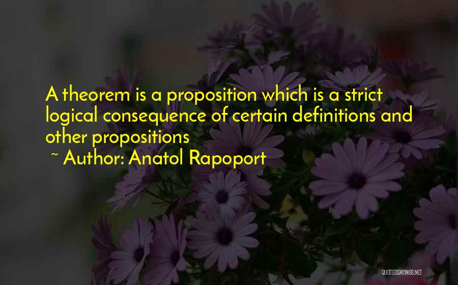 Propositions Quotes By Anatol Rapoport