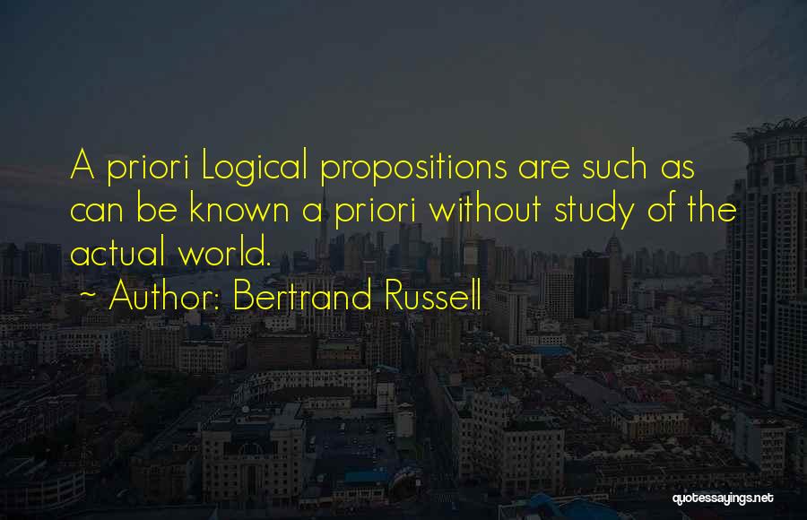 Propositions Quotes By Bertrand Russell