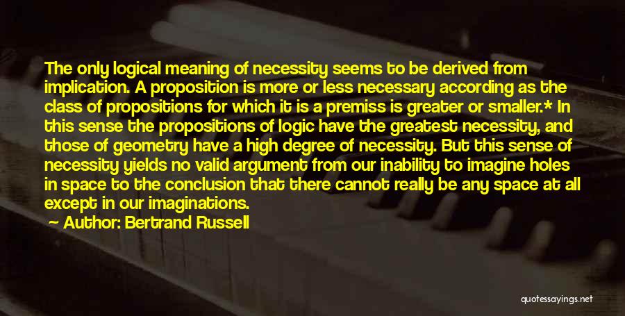 Propositions Quotes By Bertrand Russell