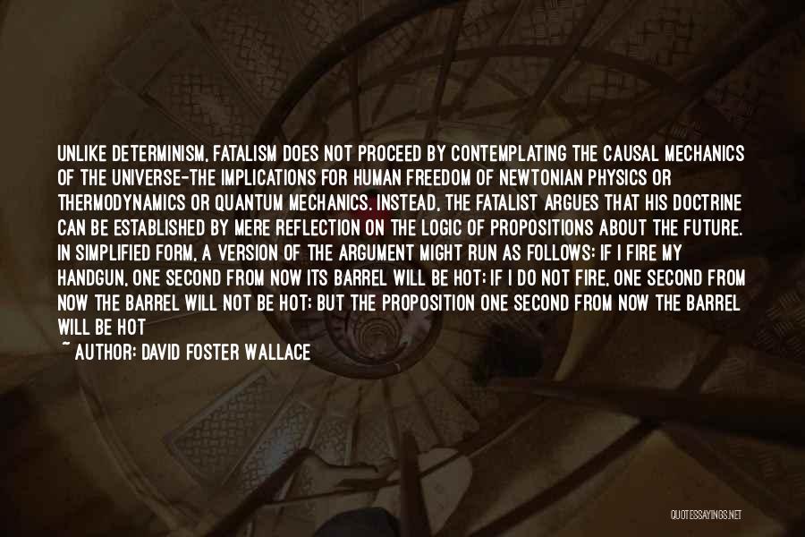 Propositions Quotes By David Foster Wallace