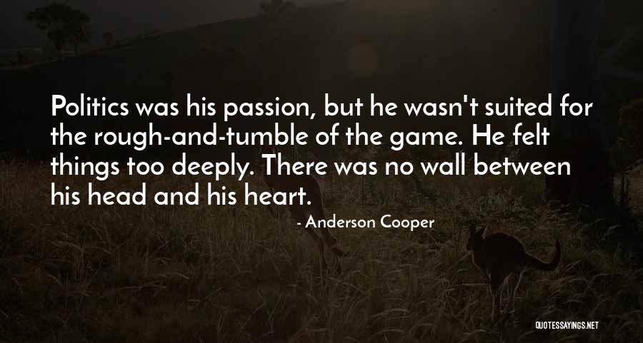 Proposizione Causale Quotes By Anderson Cooper Proposizione Causale Quotes By Anderson Cooper