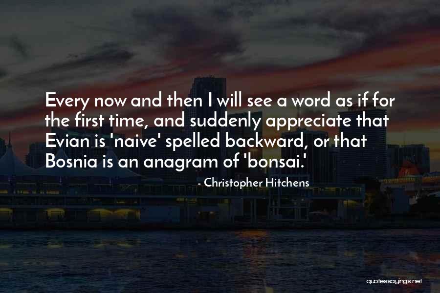 Proposizione Subordinata Quotes By Christopher Hitchens Proposizione Subordinata Quotes By Christopher Hitchens