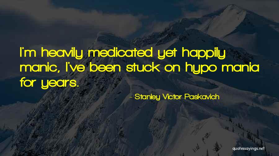 Proposizione Subordinata Quotes By Stanley Victor Paskavich Proposizione Subordinata Quotes By Stanley Victor Paskavich