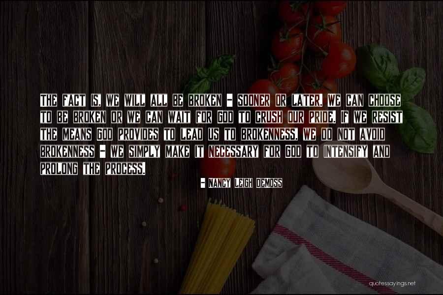 Propostas Do Chega Quotes By Nancy Leigh DeMoss Propostas Do Chega Quotes By Nancy Leigh DeMoss