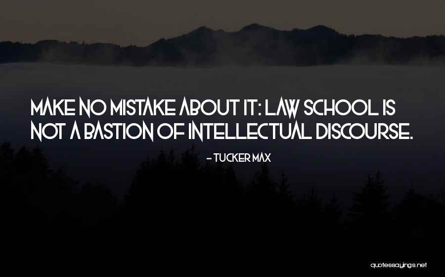 Propounder Legal Quotes By Tucker Max Propounder Legal Quotes By Tucker Max
