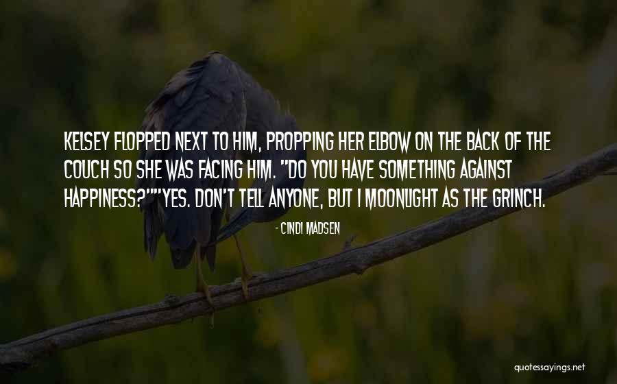 Propping Quotes By Cindi Madsen Propping Quotes By Cindi Madsen