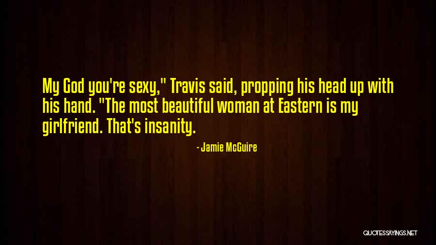Propping Quotes By Jamie McGuire Propping Quotes By Jamie McGuire
