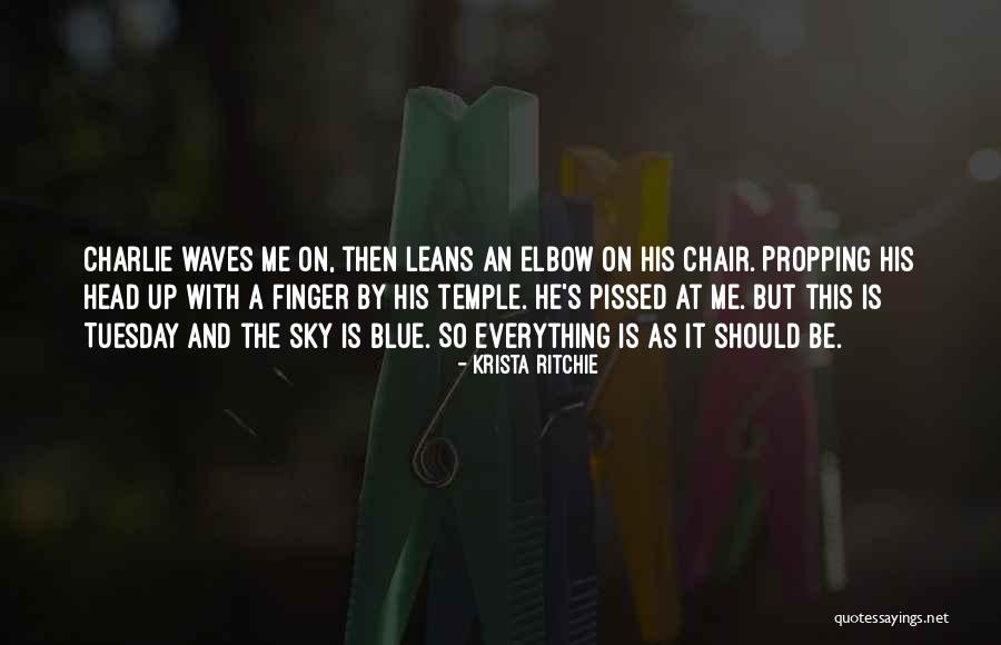 Propping Quotes By Krista Ritchie Propping Quotes By Krista Ritchie