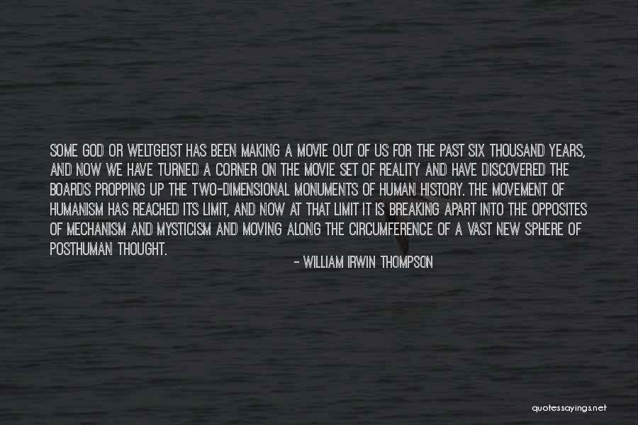 Propping Quotes By William Irwin Thompson Propping Quotes By William Irwin Thompson