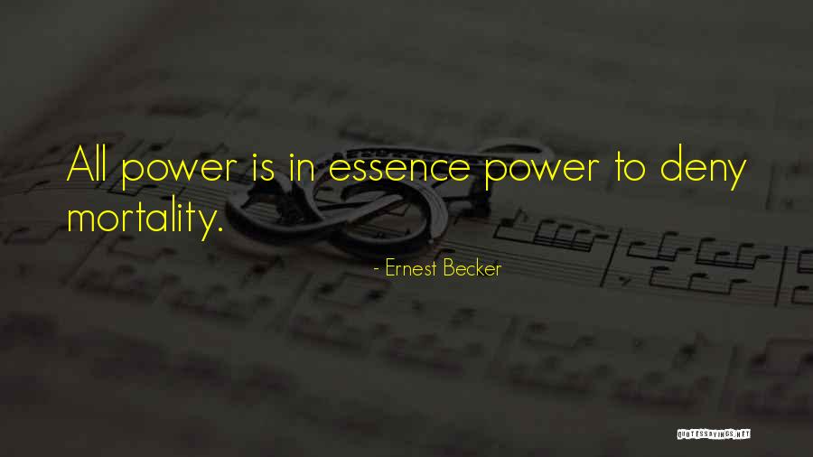 Proprieties Quotes By Ernest Becker Proprieties Quotes By Ernest Becker