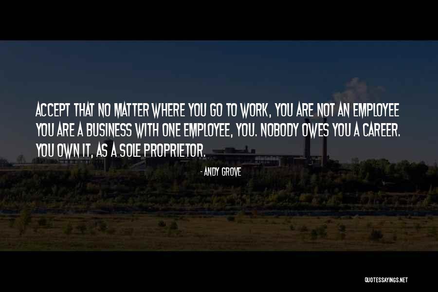 Proprietor Quotes By Andy Grove