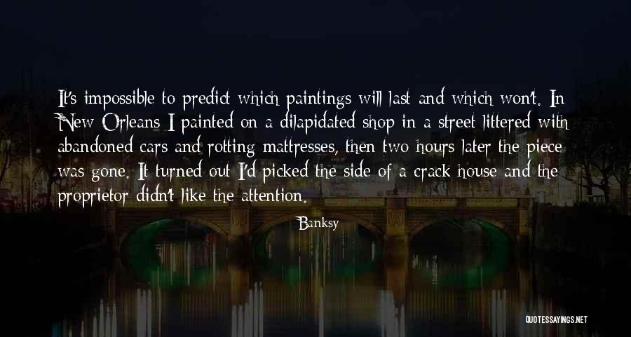 Proprietor Quotes By Banksy