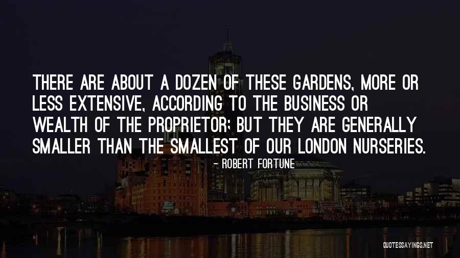 Proprietor Quotes By Robert Fortune