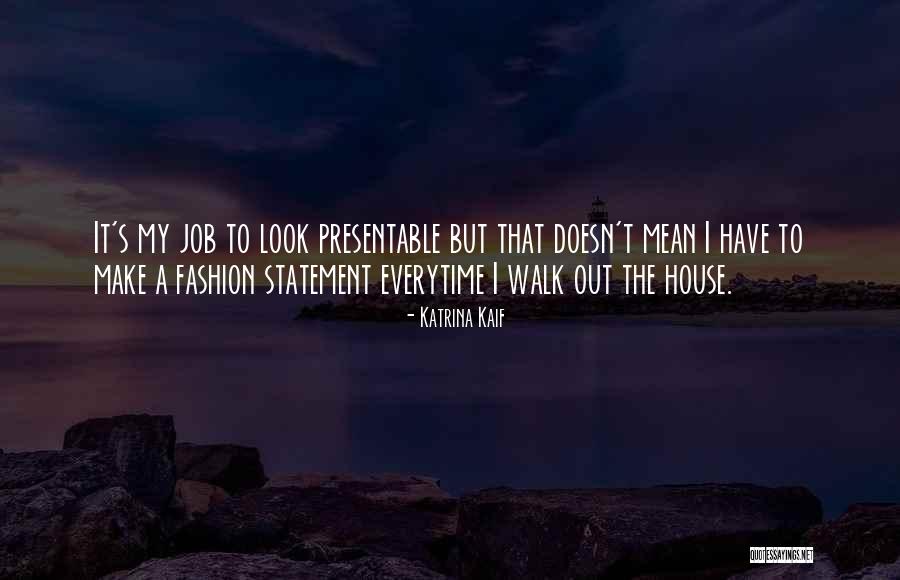 Proprietorships Example Quotes By Katrina Kaif Proprietorships Example Quotes By Katrina Kaif