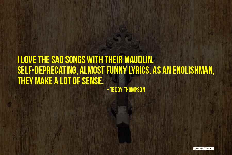 Proprietorships Example Quotes By Teddy Thompson Proprietorships Example Quotes By Teddy Thompson