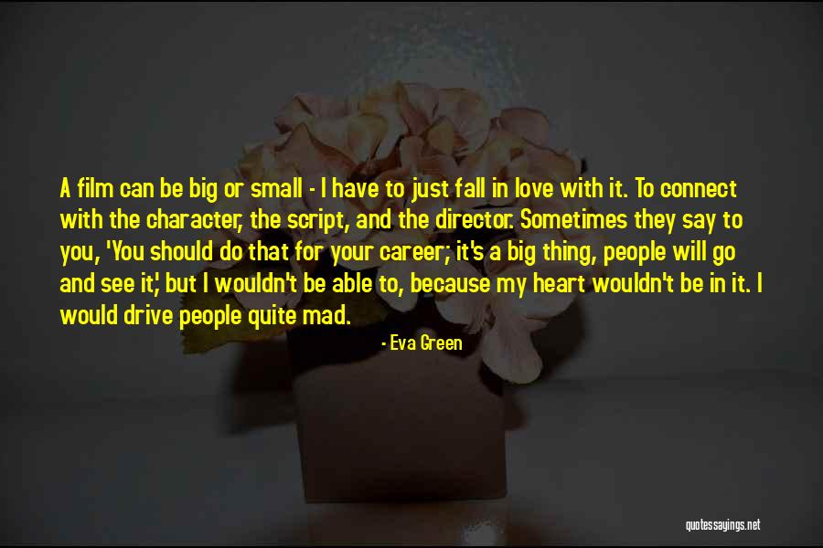 Propriile I Quotes By Eva Green Propriile I Quotes By Eva Green