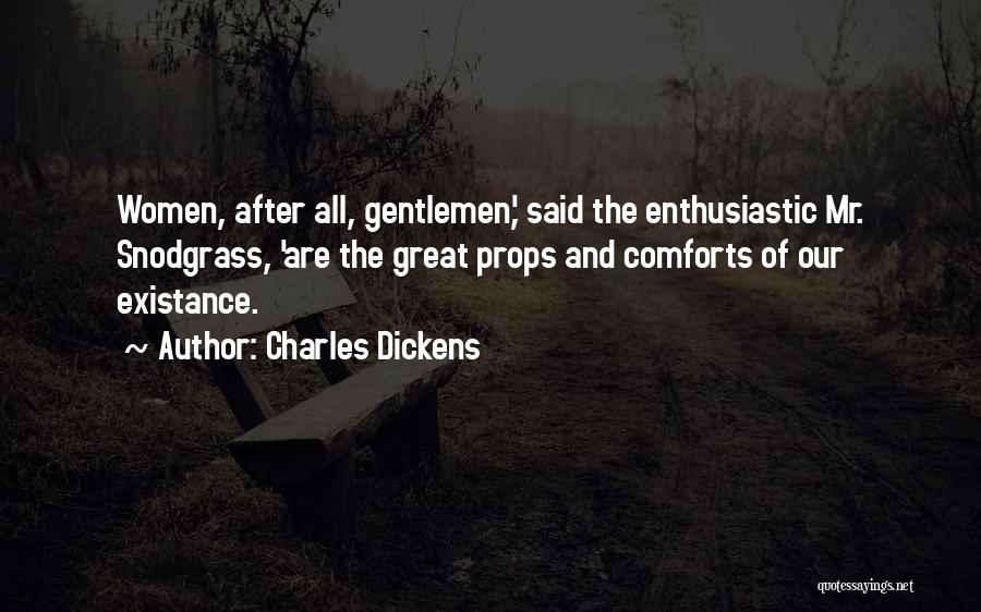 Props Quotes By Charles Dickens