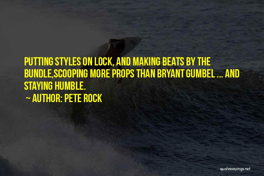 Props Quotes By Pete Rock